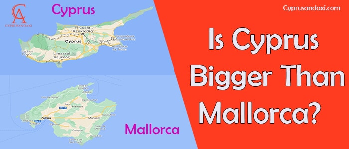 Is Cyprus Bigger Than Mallorca
