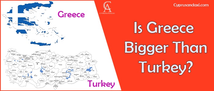 Is Greece Bigger Than Turkey