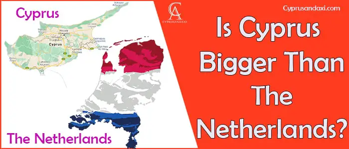 Is Cyprus Bigger Than the Netherlands