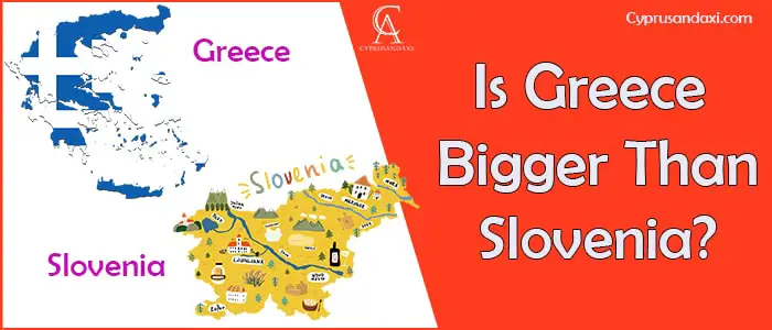 Is Greece Bigger Than Slovenia