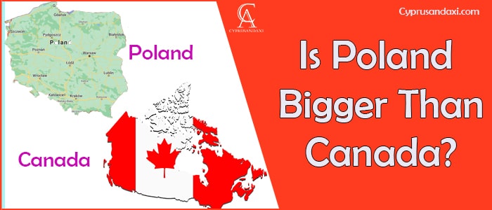Is Poland Bigger Than Canada