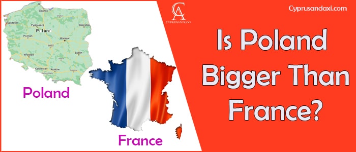 Is Poland Bigger Than France