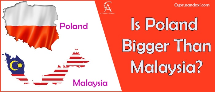 Is Poland Bigger Than Malaysia