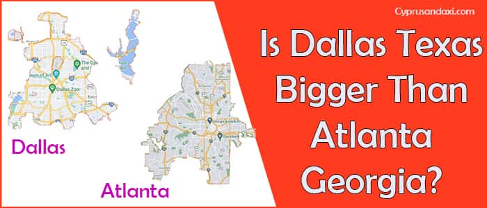 Is Dallas Texas bigger than Atlanta Georgia