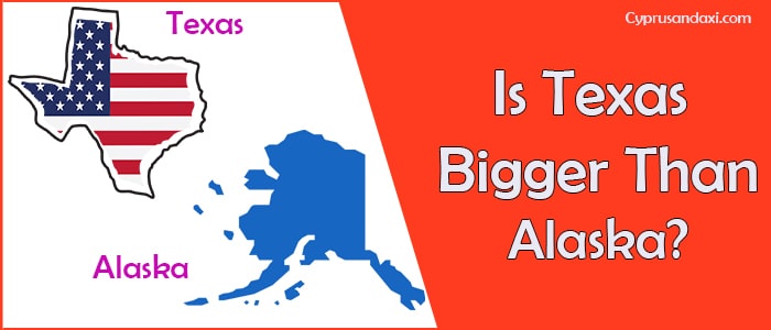 Is Texas Bigger than Alaska