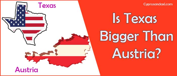 Is Texas Bigger than Austria