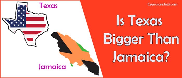 Is Texas Bigger than Jamaica