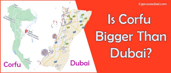 Is Corfu bigger than Dubai