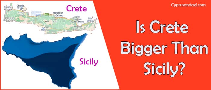 Is Crete bigger than Sicily