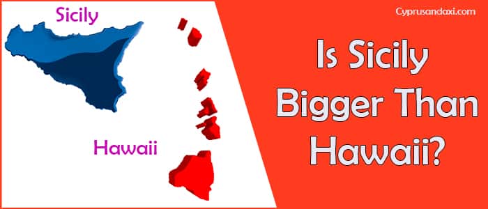 Is Sicily bigger than Hawaii