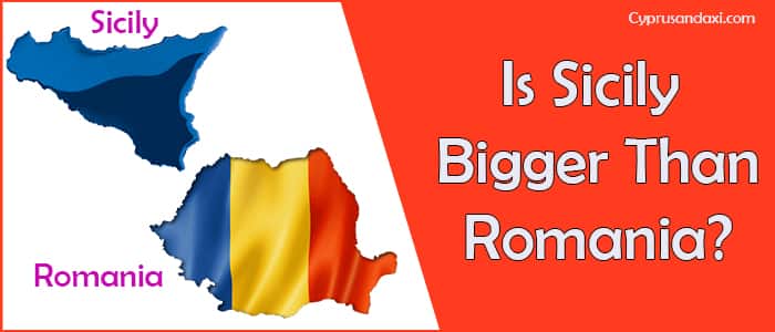 Is Sicily bigger than Romania