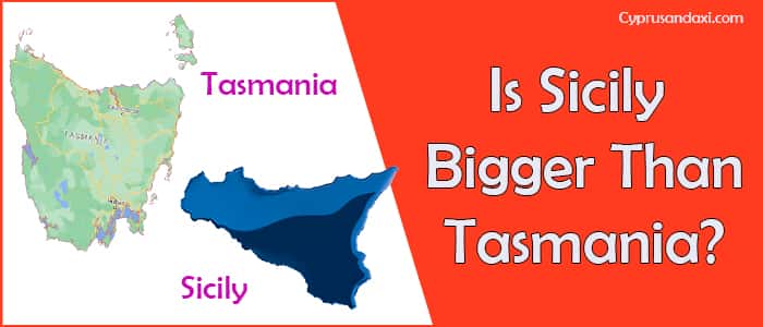 Is Sicily bigger than Tasmania