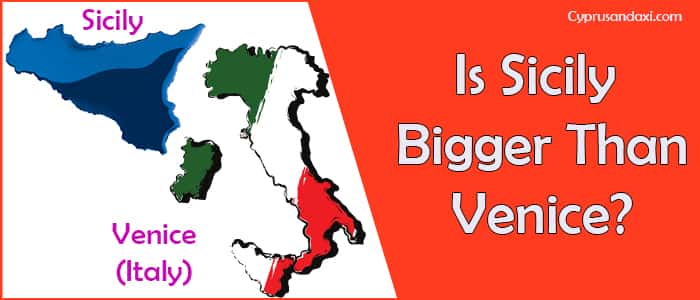 Is Sicily bigger than Venice