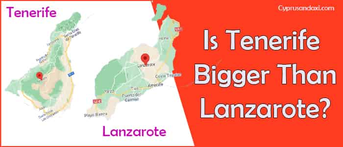Is Tenerife bigger than Lanzarote