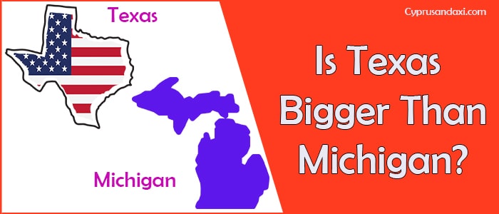 Is Texas Bigger than Michigan