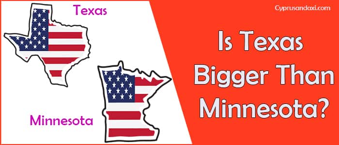 Is Texas Bigger than Minnesota