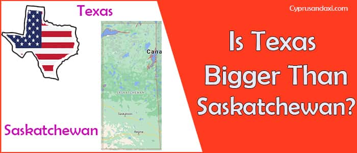 Is Texas Bigger than Saskatchewan