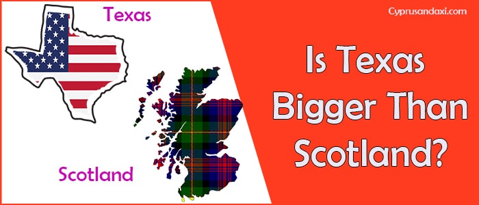 Is Texas Bigger than Scotland