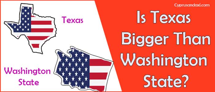Is Texas Bigger than Washington State