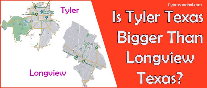 Is Tyler Texas Bigger Than Longview Texas