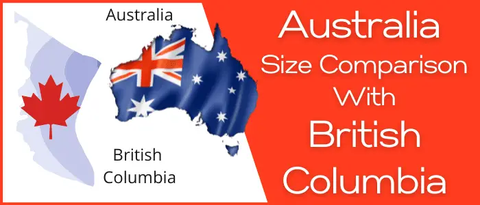 Is Australia Bigger than British Columbia