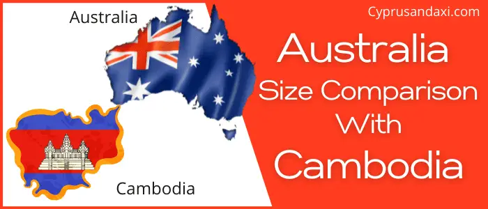 Is Australia Bigger than Cambodia