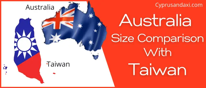Is Australia Bigger than Taiwan