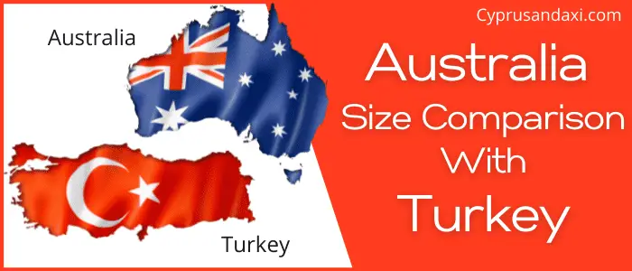 Is Australia Bigger than Turkey