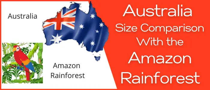 Is Australia Bigger than the Amazon Rainforest