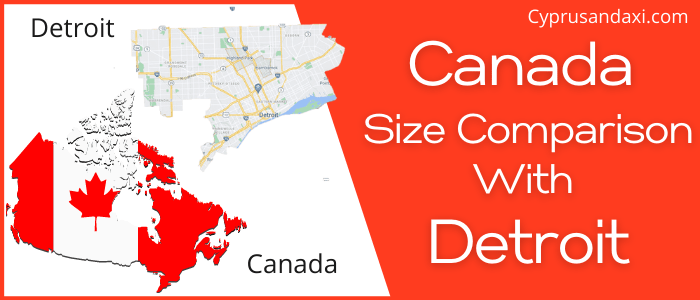 Is Canada Bigger Than Detroit