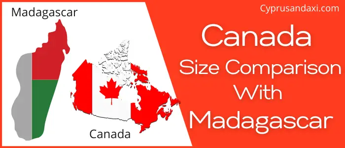 Is Canada Bigger Than Madagascar