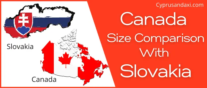 Is Canada Bigger Than Slovakia