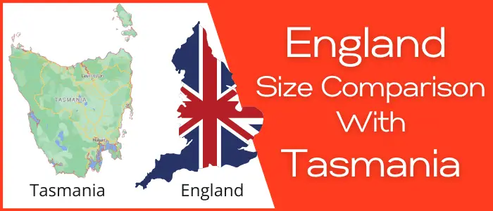 Is England Bigger than Tasmania