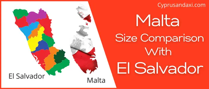 Is Malta Bigger Than El Salvador