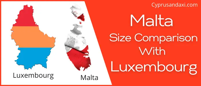 Is Malta Bigger than Luxembourg