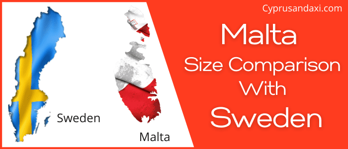 Is Malta Bigger than Sweden