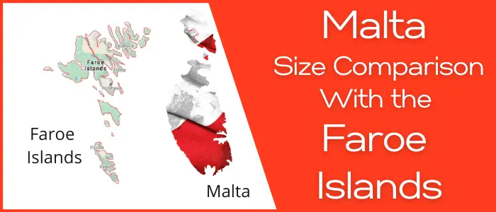 Is Malta Bigger than the Faroe Islands