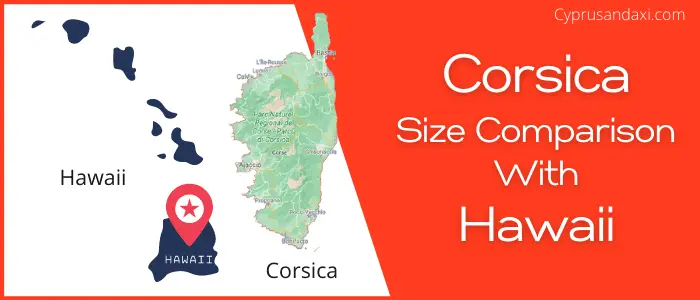 Is Corsica bigger than Hawaii