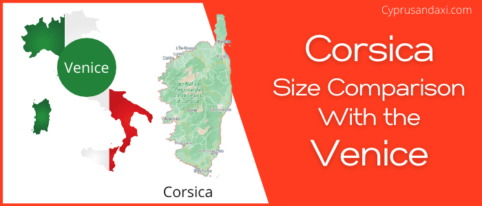Is Corsica bigger than Venice