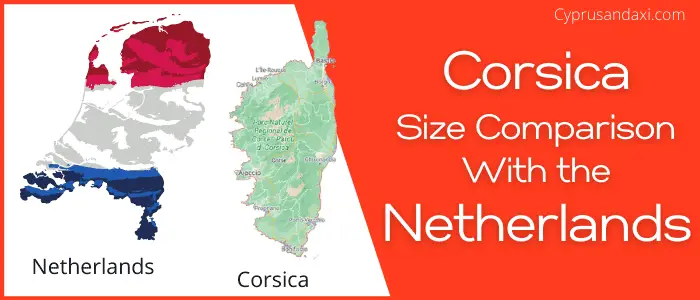 Is Corsica bigger than the Netherlands