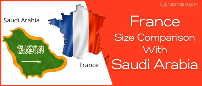 Is France bigger than Saudi Arabia