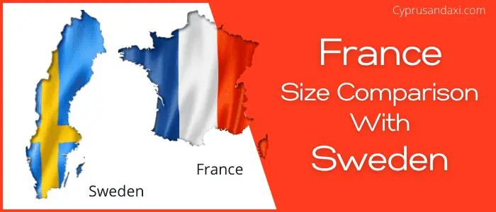 Is France bigger than Sweden