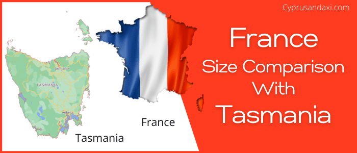 Is France bigger than Tasmania