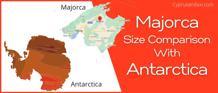 Is Majorca bigger than Antarctica