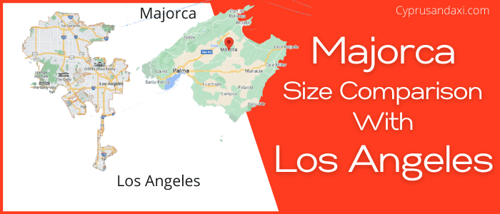 Is Majorca bigger than Los Angeles