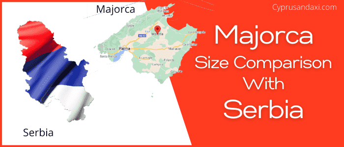 Is Majorca bigger than Serbia