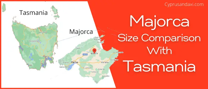 Is Majorca bigger than Tasmania
