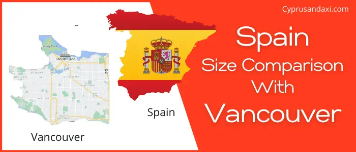 Is Spain bigger than Vancouver