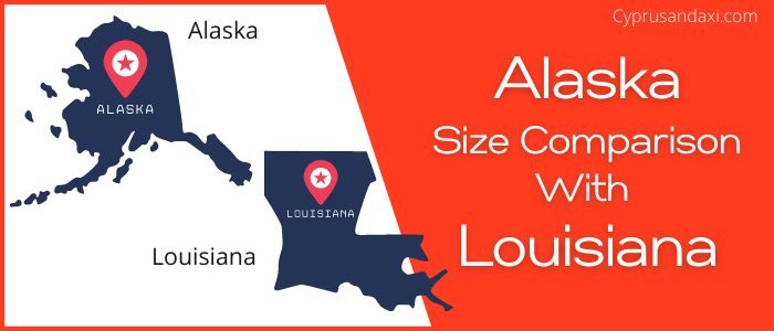Is Alaska bigger than Louisiana