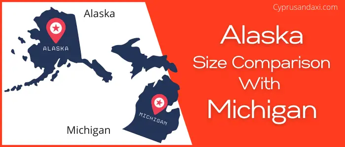 Is Alaska bigger than Michigan